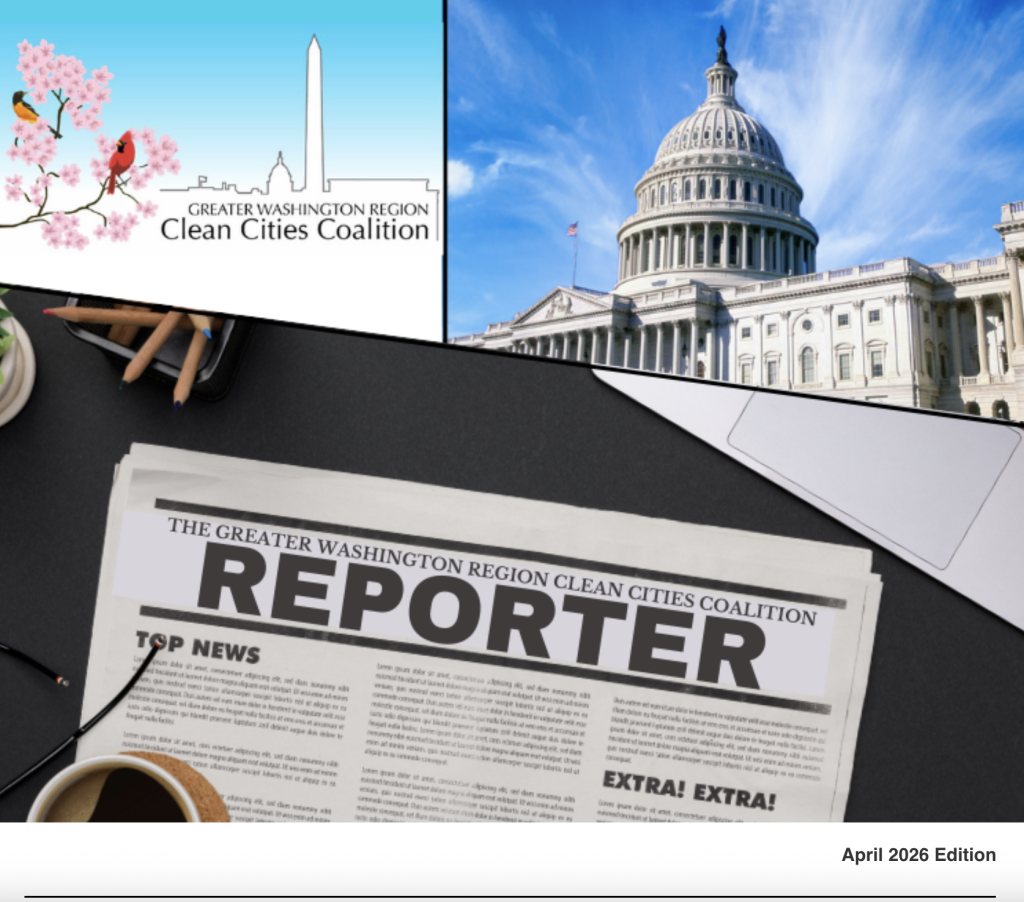 April 2026 Edition of the Greater Washington Region Clean Cities Coalition Reporter